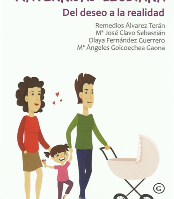 Maternidad lesbiana, Cristina Fallarás, Elísabet Benavent y Andrea Izquierdo