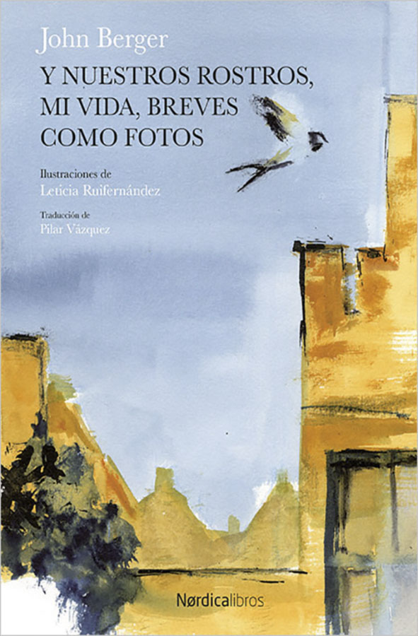 Leticia Ruifernández presenta el libro de John Berger "Y nuestros rostros, mi vida, breves como fotos"