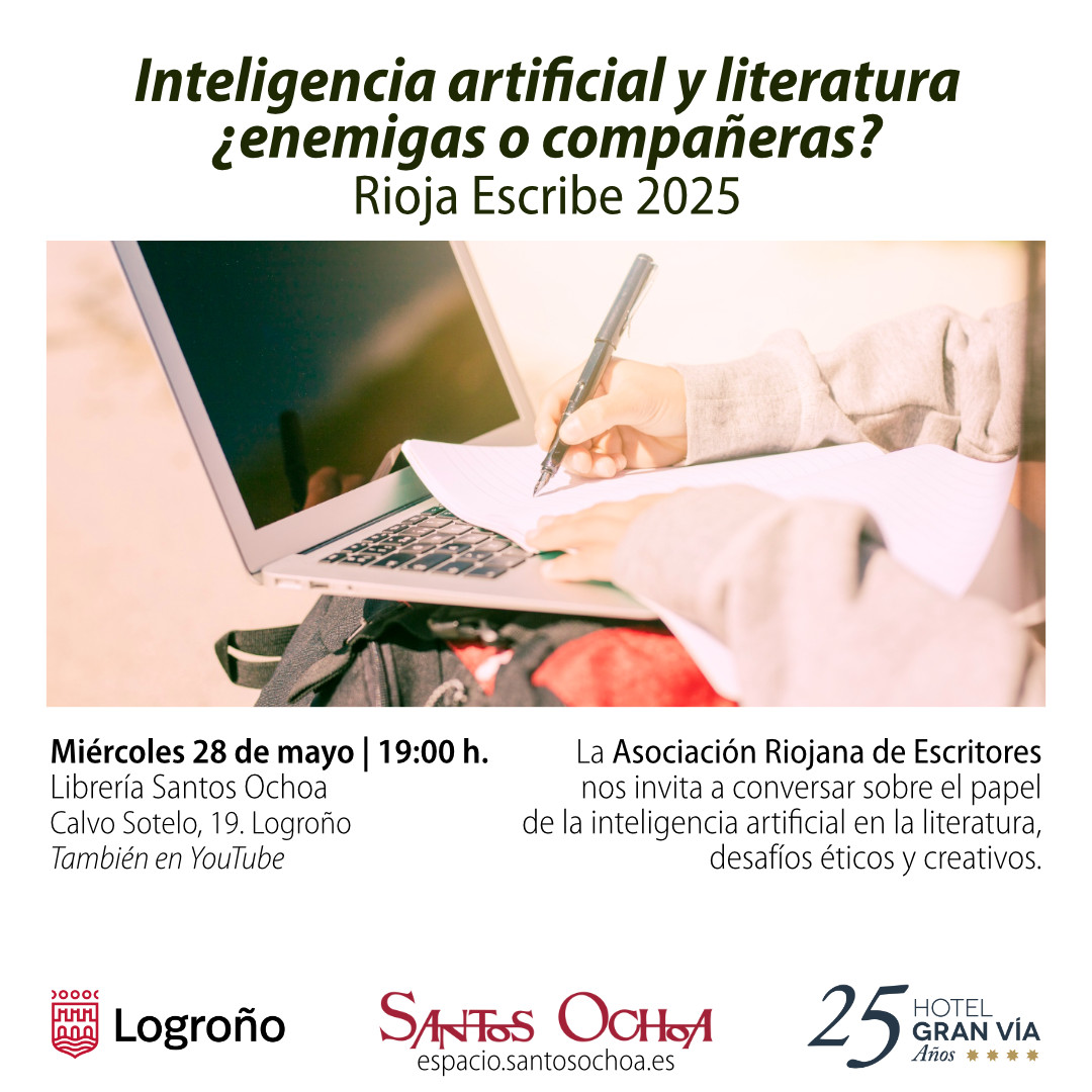Rioja Escribe 2025. "Inteligencia artificial y literatura ¿enemigas o compañeras?"