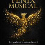 Fernando Sáez Aldana presenta "El Fénix musical". Las perlas de la música clásica 2