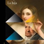 Sergio del Molino y "La hija". La historia de Rosario Weiss, oculta tras el mito de Goya [Charla con el Autor]