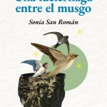 Sonia San Román presenta "Una luciérnaga entre el musgo" [Charla con la Autora]