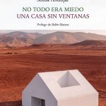 Sonia Andújar presenta "No todo era miedo" y "Una casa sin ventanas"