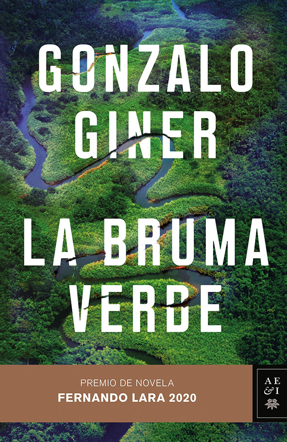 Encuentro virtual con Gonzalo Giner y “La bruma verde”. Una historia de amor y lucha por un mundo mejor