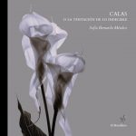 Sofía Bernardo presenta "Calas o la tentación de lo indecible"