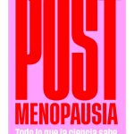 "Menopausia, ciencia y salud". Charla y libro con Adela Muñoz Páez