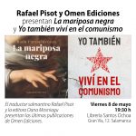 Rafael Pisot y Omen Ediciones presentan "La mariposa negra" y "Yo también viví en el comunismo"