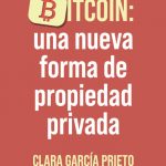 Clara García Prieto presenta "Bitcoin: una nueva forma de propiedad privada"