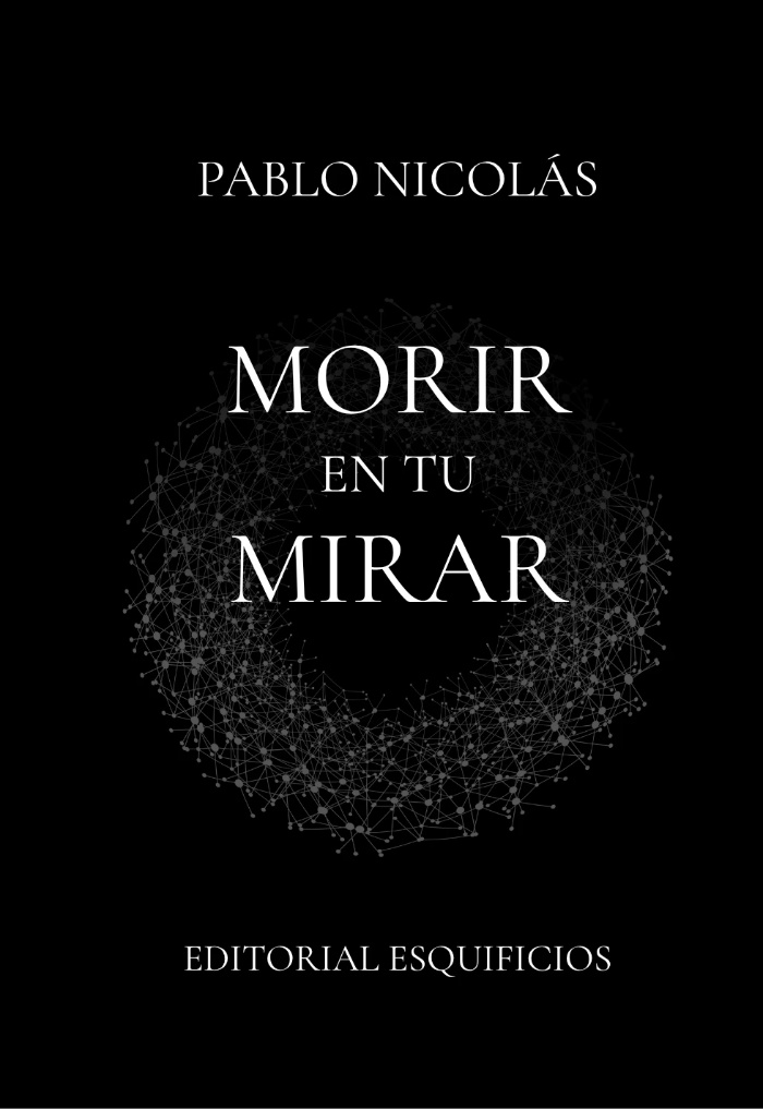 Pablo Nicolás presenta "Morir en tu mirar"